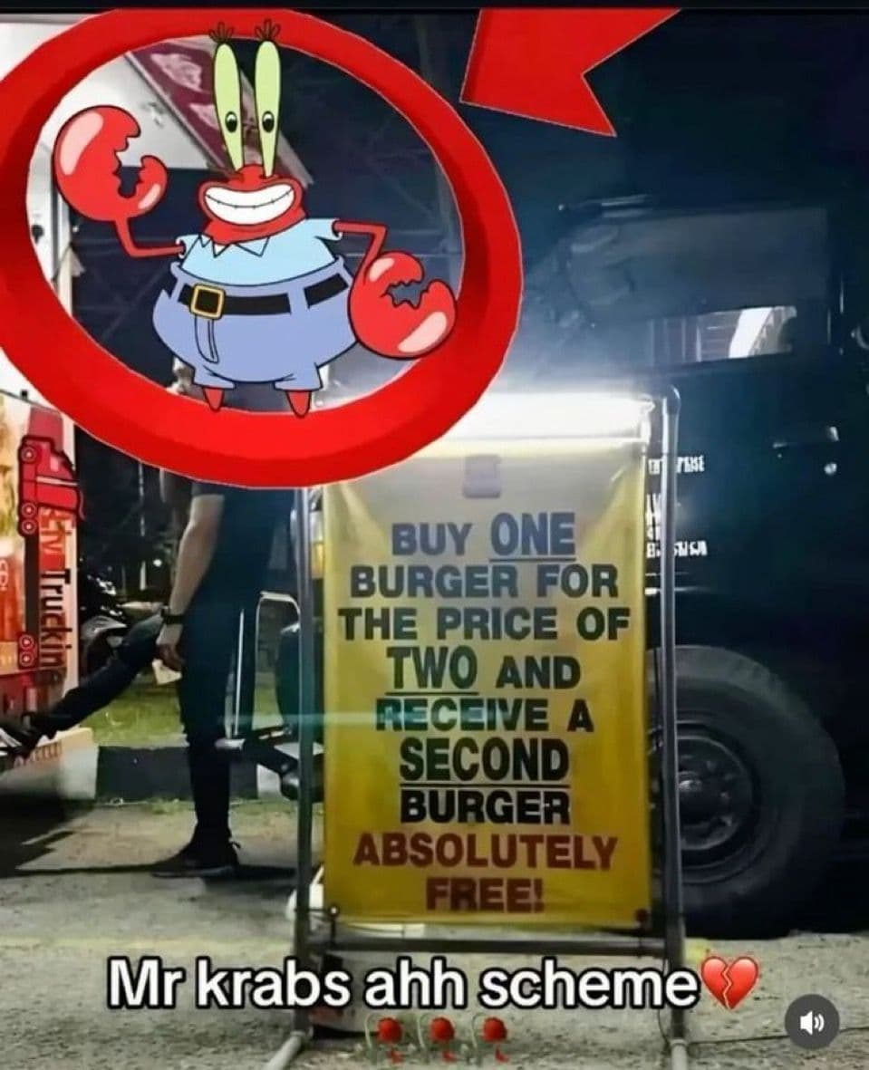 buy one burger for the price of two and receive a second burger absolutely free