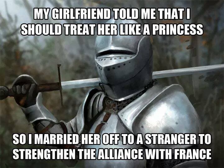 my girlfriend told me that i should treat her like a princess