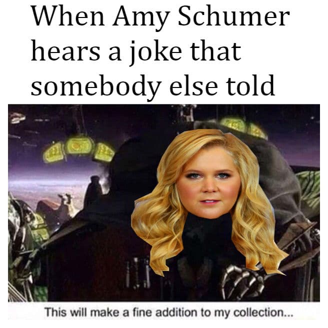 when amy schumer hears a joke that somebody else told