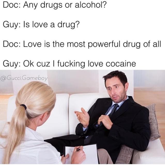 doc: any drugs or alcohol?