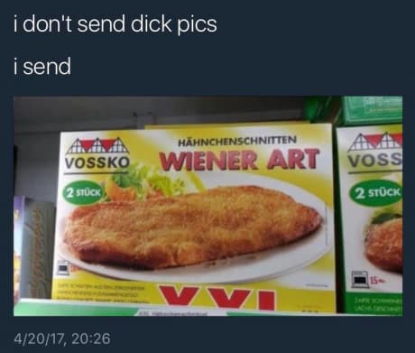 i don't send dick pics
