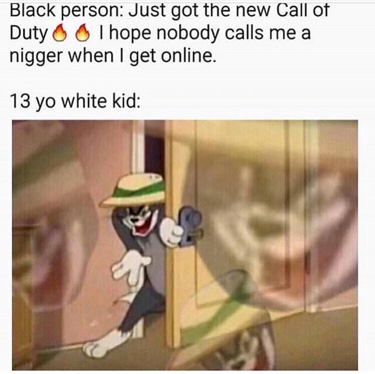 black person: just got the new call of duty. i hope nobody calls me when i get online.