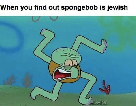 when you find out spongebob is jewish
