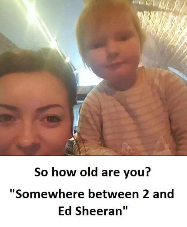 so how old are you?