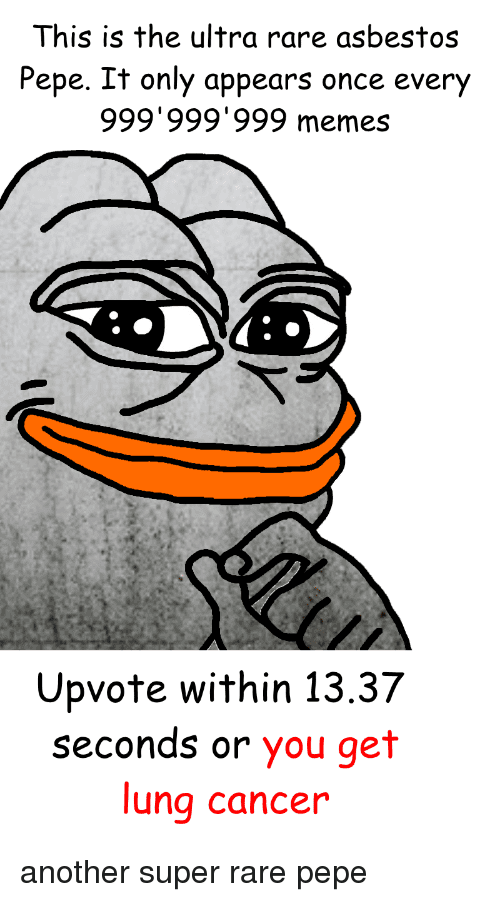 this is the ultra rare asbestos pepe.