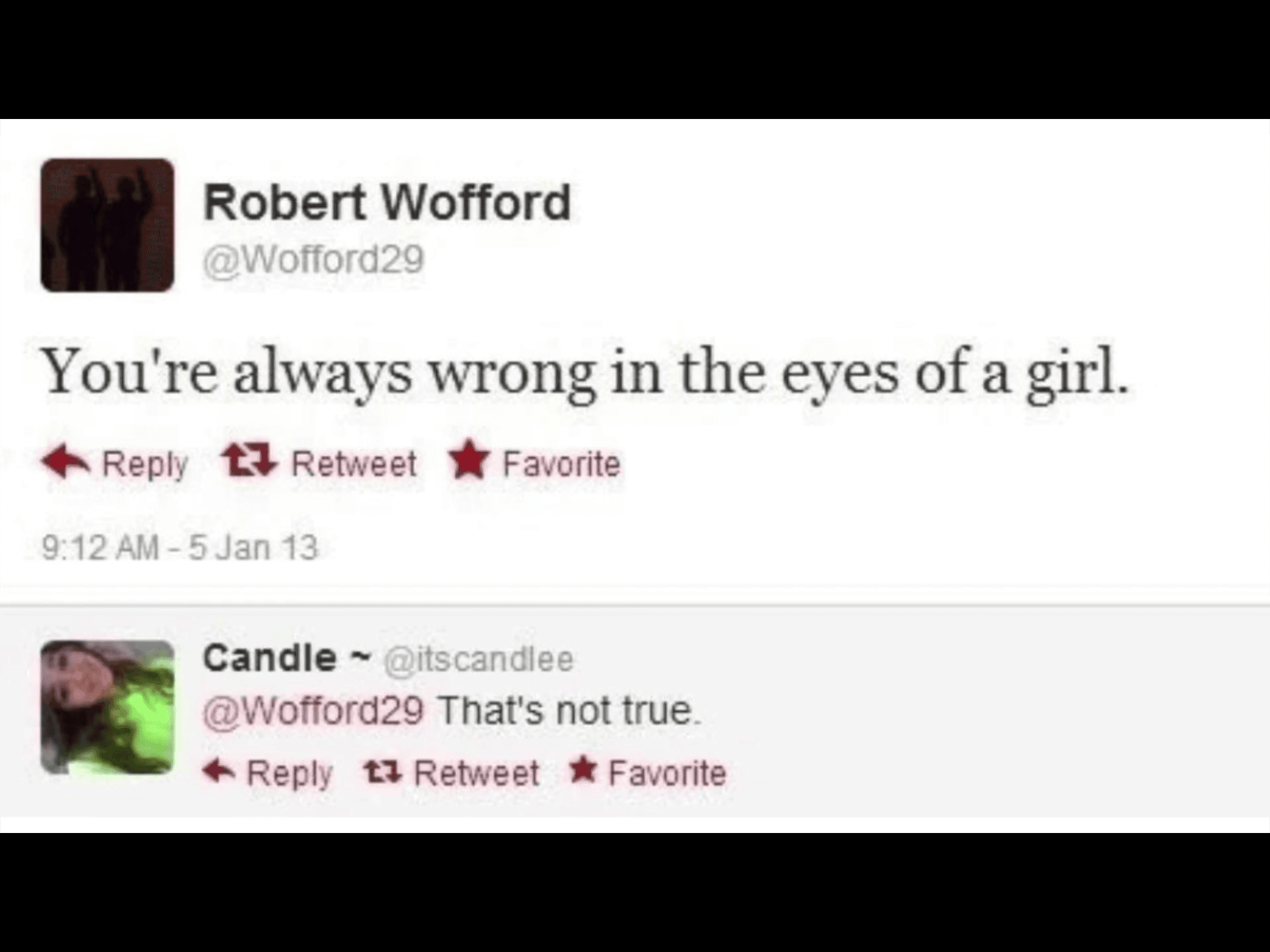 you're always wrong in the eyes of a girl.