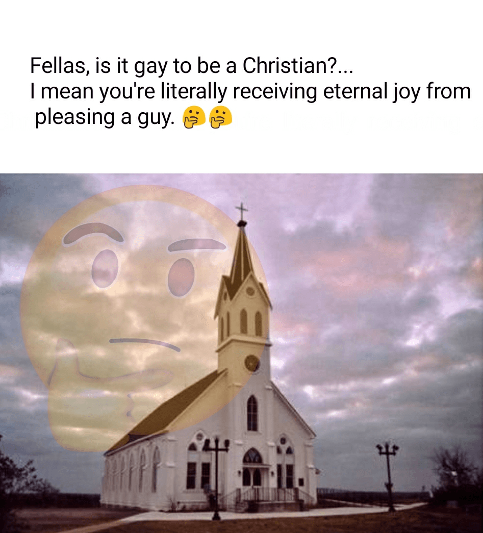fellas, is it gay to be a christian?...