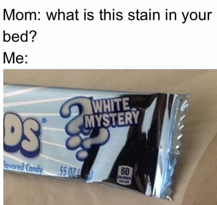 mom: what is this stain in your bed?