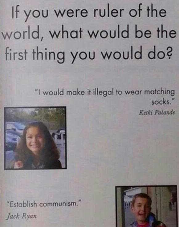 if you were ruler of the world, what would be the first thing you would do?