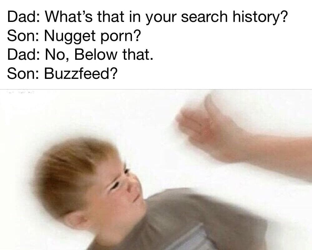 dad: what's that in your search history?
