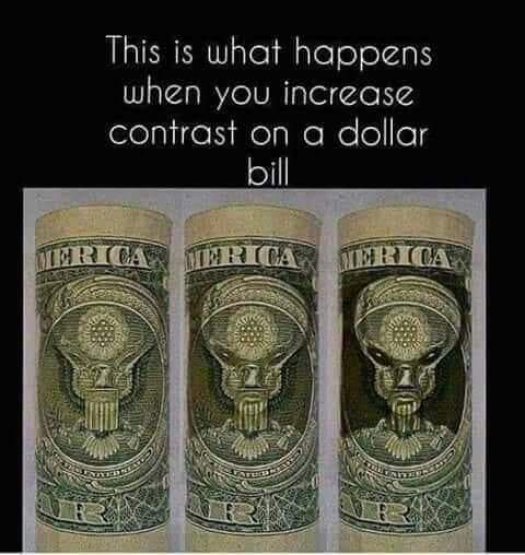 this is what happens when you increase contrast on a dollar bill