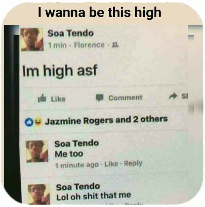 i wanna be this high