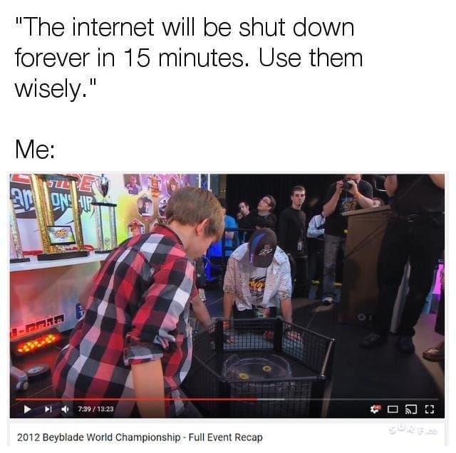 the internet will be shut down forever in 15 minutes.
