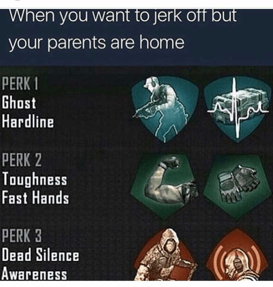 when you want to jerk off but your parents are home