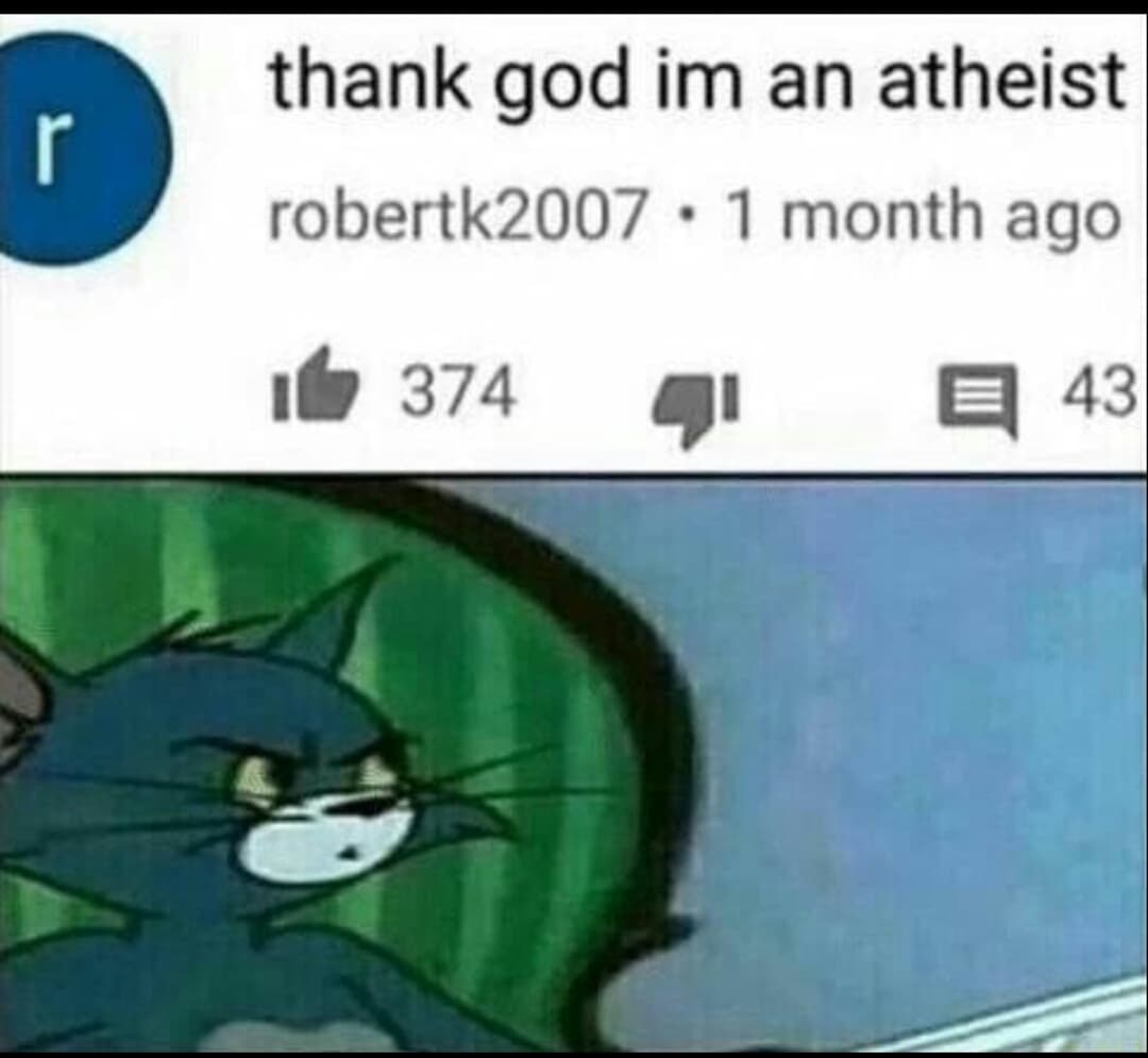 thank god im an atheist