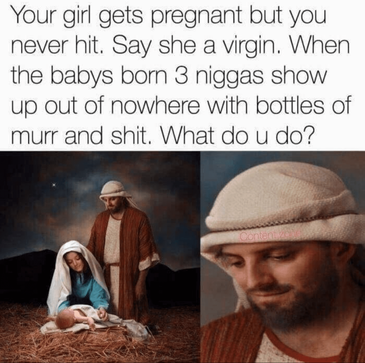 your girl gets pregnant but you never hit.