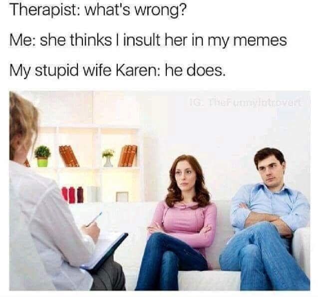 therapist: what's wrong?