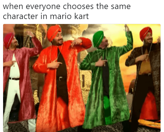 when everyone chooses the same character in mario kart