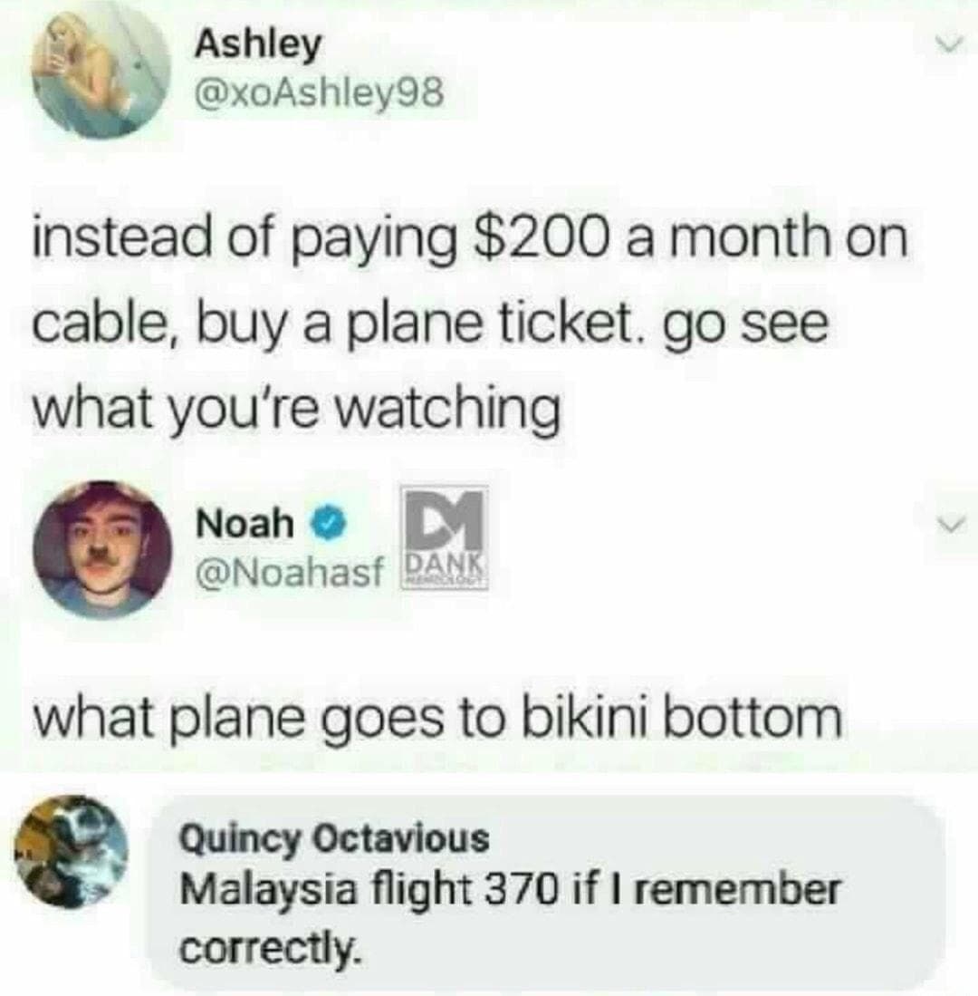 instead of paying $200 a month on cable, buy a plane ticket.