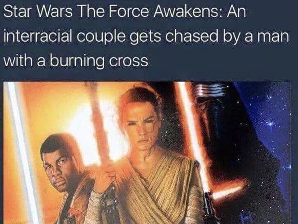 star wars the force awakens: an interracial couple gets chased by a man with a burning cross