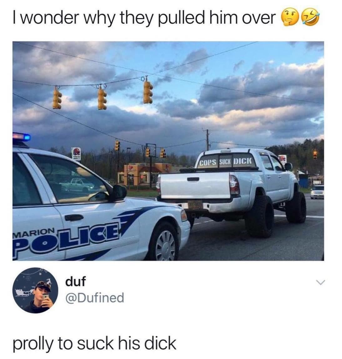 i wonder why they pulled him over