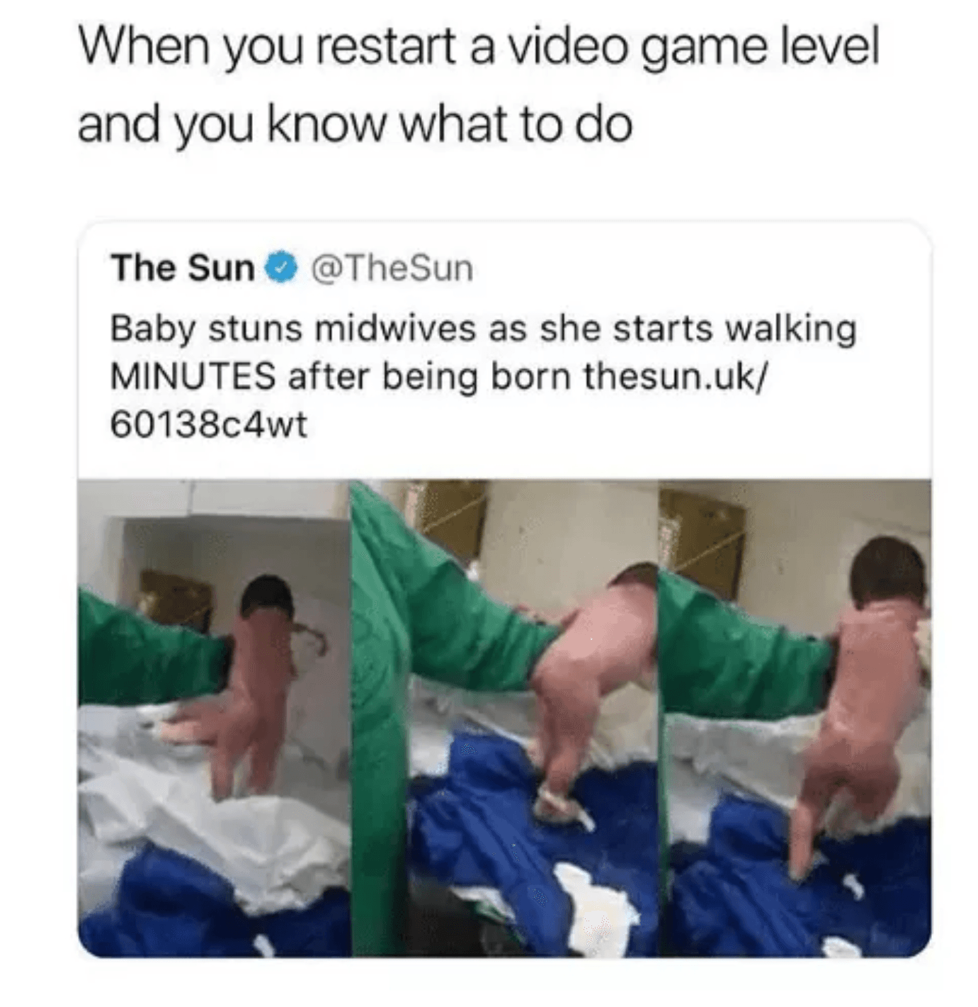 when you restart a video game level and you know what to do