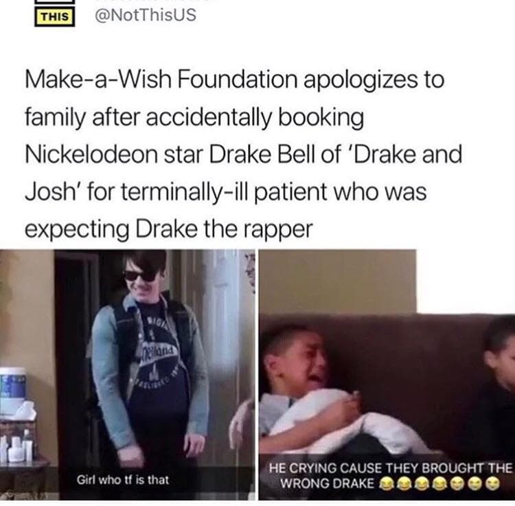 make-a-wish foundation apologizes to family after accidentally booking nickelodeon star drake bell of 'drake and josh' for terminally-ill patient who was expecting drake the rapper