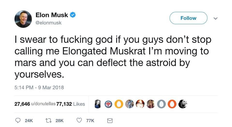 i swear to fucking god if you guys don't stop calling me elongated muskrat i'm moving to mars and you can deflect the astroid by yourselves.