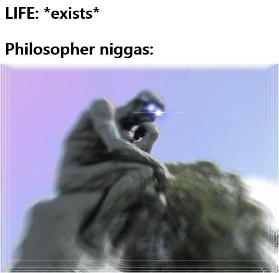 life: *exists*
